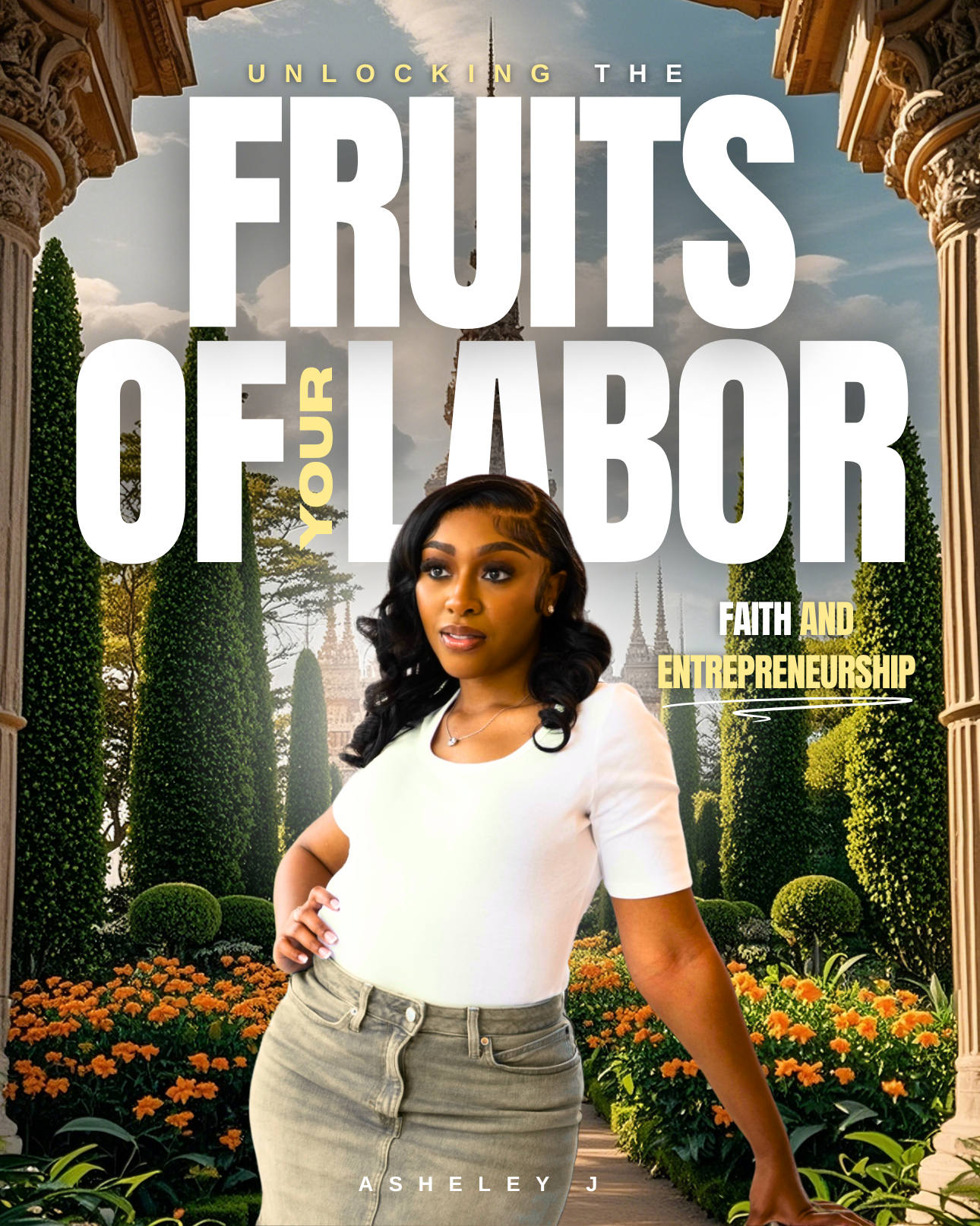 Unlocking the Fruits Of your Labor (E-Book)