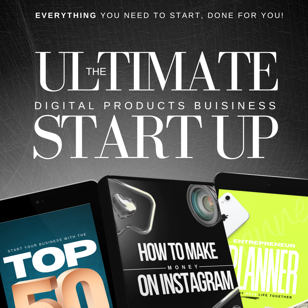 The Ultimate Digital Products Business Start up